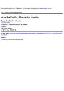 Jornadas Familia y Catequistas Logroño Misioneros Claretianos - Provincia de Santiago ) Logroño