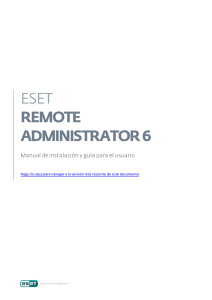 ESET REMOTE ADMINISTRATOR 6 Manual de instalación y guía para el usuario