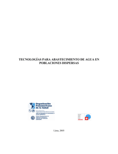 TECNOLOGÍAS PARA ABASTECIMIENTO DE AGUA EN POBLACIONES DISPERSAS Lima, 2005