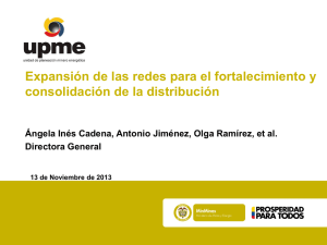 1.UPME EXPANSION REDES PARA FORTALECIMIENTO Y CONSOLIDACION DE LA DISTRIBUCION