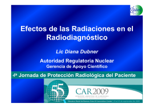 Efectos de las Radiaciones en el Radiodiagn stico, por Diana Dubner