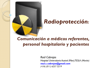 Radioprotección: Comunicación a médicos referentes, personal hospitalario y pacientes.