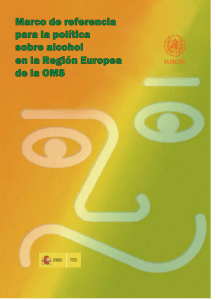 Marco de referencia para la política sobre alcohol en la Región Europea de la OMS (1.11mb)