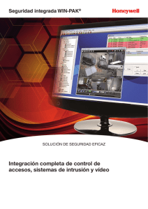 Integración completa de control de accesos, sistemas de intrusión y vídeo