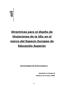Directrices para el dise o de titulaciones de la UEX en el marco del Espacio Europeo de Educaci n Superior