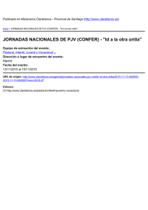 JORNADAS NACIONALES DE PJV (CONFER) - &#34;Id a la otra... Misioneros Claretianos - Provincia de Santiago ) Madrid
