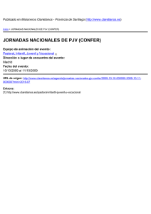JORNADAS NACIONALES DE PJV (CONFER) Misioneros Claretianos - Provincia de Santiago ) Madrid