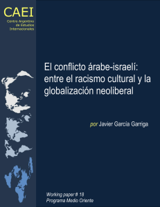CAEI El conflicto árabe-israelí: entre el racismo cultural y la globalización neoliberal