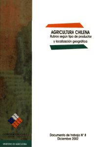 Agricultura Chilena Rubros según tipo de productor y localización geográfica