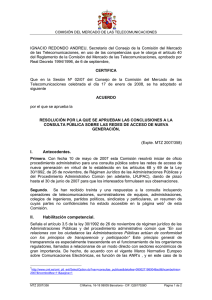 MTZ 2007/358: Resolución del Consejo de la CMT de fecha 17 de enero de 2008, por la que se aprueban las conclusiones a la consulta pública sobre las redes de acceso de nueva generación
