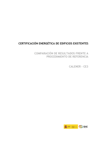 http://www.minetur.gob.es/energia/desarrollo/EficienciaEnergetica/CertificacionEnergetica/DocumentosReconocidos/Documents/Test_comparativos_de_precisi%C3%B3n_CE3_CALENER_corregido.pdf