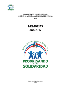 MEMORIAS Año 2012 PROGRESANDO CON SOLIDARIDAD OFICINA DE ACCESO A LA INFORMACIÓN PÚBLICA