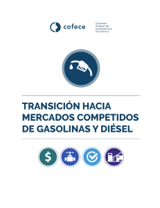 Transición hacia mercados competidos de gasolinas y diésel.