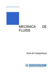 MECÀNICA DE FLUIDS Guia de l’assignatura ENGINYERIA AERONÀUTICA