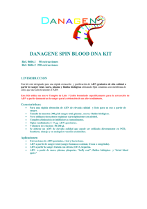 DANAGENE SPIN BLOOD DNA KIT  Ref. 0606.1 Ref. 0606.2  250 extracciones