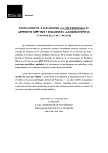 Lista provisional de aspirantes admitidos y excluidos en la convocatoria de 01-06-2016, por la que se convocan plazas de contratado laboral docente e investigador en régimen laboral temporal.