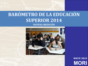 MORI BARÓMETRO DE LA EDUCACIÓN SUPERIOR 2014 BARÓMETRO DE LA EDUCACIÓN SUPERIOR