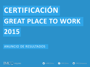 CERTIFICACIÓN GREAT PLACE TO WORK 2015 ANUNCIO DE RESULTADOS