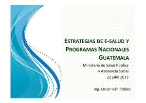 ESTRATEGIAS DE E-SALUD Y PROGRAMAS NACIONALES GUATEMALA