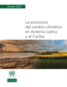 La economia en el cambio climatico en America Latina y el Caribe.Sintesis