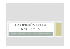 Power point del estudio de la opinión en la radio y TV, antes y después de la Ley de Comunicación 
