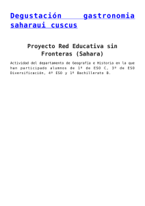 Degustación gastronomia saharaui cuscus Proyecto Red Educativa sin