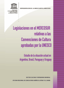 Legislaciones en el MERCOSUR relativas a las Convenciones de Cultura aprobadas por la UNESCO