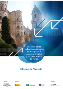 El Sector de las Industrias Culturales de Málaga en el Contexto Andaluz y sus Perspectivas de Futuro<br />