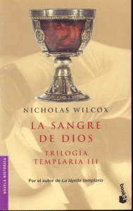 Nicholas Wilcox - Trilogía Templaria 3 - La Sangre de Dios