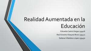 Realidad Aumentada en la Educación Eduardo Castro Vargas 139416