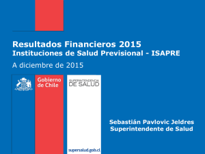 Resultados Financieros 2015 A diciembre de 2015 Sebastián Pavlovic Jeldres