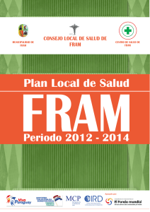 FRAM Plan Local de Salud Periodo 2012 - 2014 CIRD