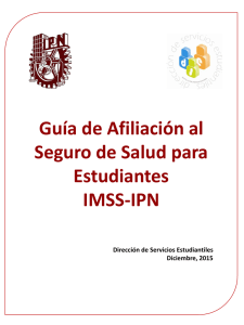 Guía de afiliación al Seguro de Salud para estudiantes IMSS-IPN ​