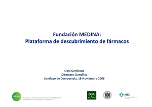Olga Genilloud (MEDINA). Foundation Center of Excelence of Investigation in Innovative Medicines in Andalucía (MEDINA).