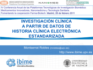 Clínica Electrónica Estandarizada. Montse Robles (Universidad Politécnica de Valencia)
