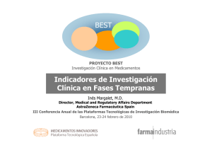 Indicadores de investigación clínica en fases tempranas: Proyecto BEST. Inés Margalet (AstraZeneca)