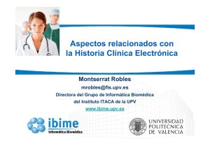 Dª. Montserrat Robles Aspectos relacionados con la Historia Clínica Electrónica