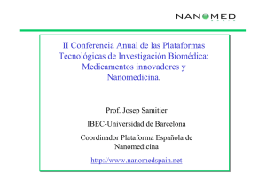 Ferran Sanz y Javier Urzay (Plataforma de Medicamentos Innovadores) Josep Samitier (Plataforma de Nanomedicina)