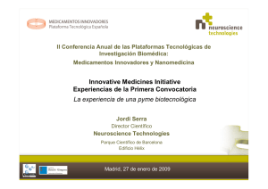 La experiencia de una pyme biotecnológica. Jordi Serra (Neuroscience Technologies)