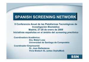 Presentación de la Spanish Screening Network Initiative. Joan Ballesteros (Vivia Biotech)
