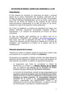 El  Plan  Especial  de  actuación  en... sequía  de  la  cuenca  hidrográfica  del... SITUACIÓN DE SEQUÍA. CUENCA DEL GUADIANA A 1-4-09
