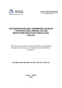 2012_Nolazco_Autopercepción del desempeño docente y satisfacción laboral en una institución educativa pública del Callao.pdf