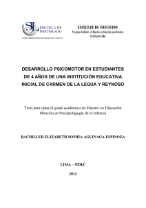 2012_Aguinaga_Desarrollo psicomotor en estudiantes de 4 años de una institución educativa inicial de Carmen de La Legua y Reynoso.pdf