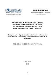 2010_Flores_Apreciación artística de obras pictóricas en alumnos de 3° de secundaria, en una institución educativa de la DRE Callao.pdf