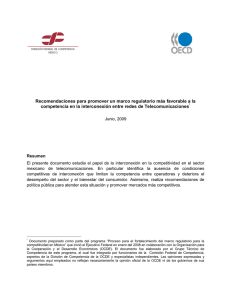 Recomendaciones para promover un marco regulatorio m s favorable a la competencia en la interconexi n entre redes de Telecomunicaciones