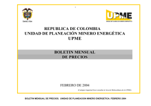 UPME REPUBLICA DE COLOMBIA UNIDAD DE PLANEACIÓN MINERO ENERGÉTICA BOLETIN MENSUAL