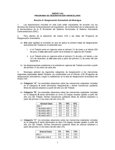 1. Las disposiciones incluidas en esta Lista están expresadas de acuerdo... términos del Arancel Centroamericano de Importación, de conformidad con la...