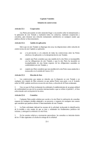 Las Partes procurarán en todo momento llegar a un acuerdo... la  aplicación  de  este  Tratado ... Capítulo Veintidós