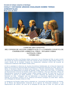 Sexta Reuni n del Consejo de Asuntos Ambientales (CAA) del Tratado de Libre Comercio Chile-Estados Unidos y Cuarta Reuni n de la Comisi n Conjunta de Cooperaci n Ambiental (CCCA) del Acuerdo de Cooperaci n Ambiental Chile-Estados Unidos (ACA)