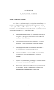 CAPÍTULO SEIS  FACILITACIÓN DEL COMERCIO Artículo 6.1: Objetivos y Principios